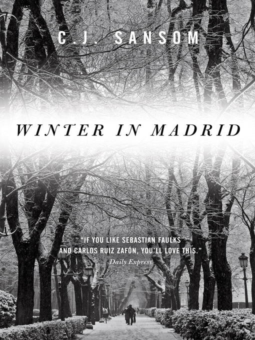 Title details for Winter in Madrid by C. J. Sansom - Available